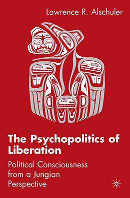 Couverture cartonnée The Psychopolitics of Liberation de L. Alschuler