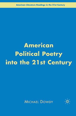 Couverture cartonnée American Political Poetry in the 21st Century de M. Dowdy