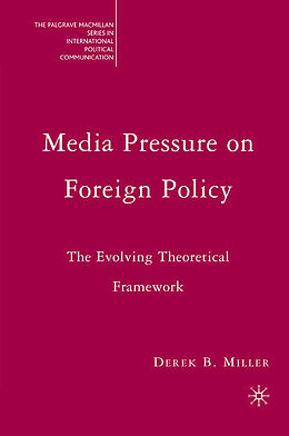 Couverture cartonnée Media Pressure on Foreign Policy de Derek Miller