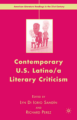 Kartonierter Einband Contemporary U.S. Latino/ A Literary Criticism von 