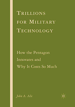 Couverture cartonnée Trillions for Military Technology de J. Alic