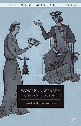 Couverture cartonnée Women and Wealth in Late Medieval Europe de T. Earenfight