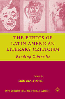 Couverture cartonnée The Ethics of Latin American Literary Criticism de 