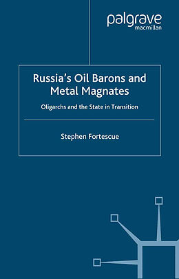Couverture cartonnée Russia's Oil Barons and Metal Magnates de S. Fortescue