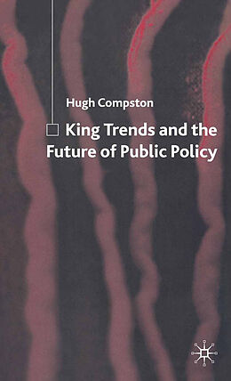 Couverture cartonnée King Trends and the Future of Public Policy de H. Compston