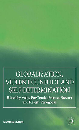 Couverture cartonnée Globalization, Self-Determination and Violent Conflict de 