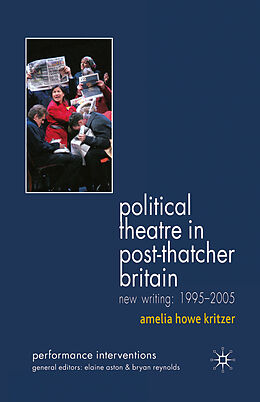 Couverture cartonnée Political Theatre in Post-Thatcher Britain de A. Kritzer