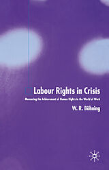Kartonierter Einband Labour Rights in Crisis von W. Böhning