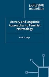 Kartonierter Einband Literary and Linguistic Approaches to Feminist Narratology von R. Page