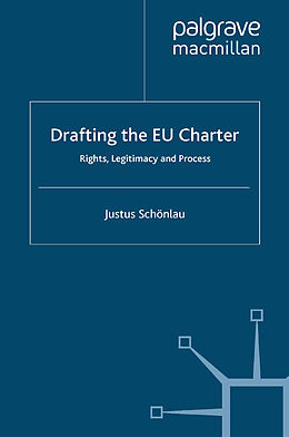 Kartonierter Einband Drafting the EU Charter von J. Schönlau