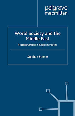 Kartonierter Einband World Society and the Middle East von S. Stetter