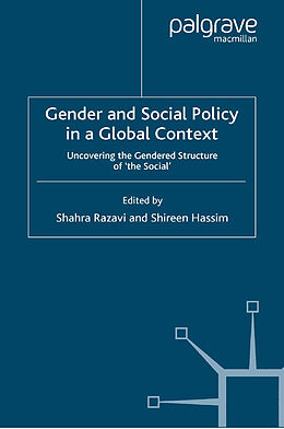 Kartonierter Einband Gender and Social Policy in a Global Context von Shireen Hassim