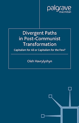 Couverture cartonnée Divergent Paths in Post-Communist Transformation de O. Havrylyshyn