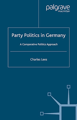 Couverture cartonnée Party Politics in Germany de C. Lees