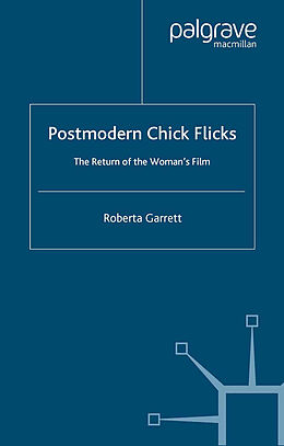 Couverture cartonnée Postmodern Chick Flicks de R. Garrett