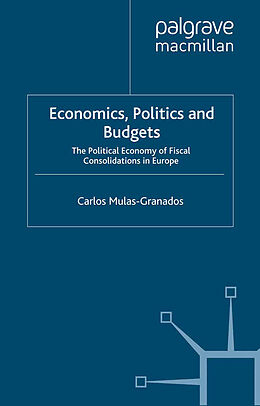 Kartonierter Einband Economics, Politics and Budgets von C. Mulas-Granados