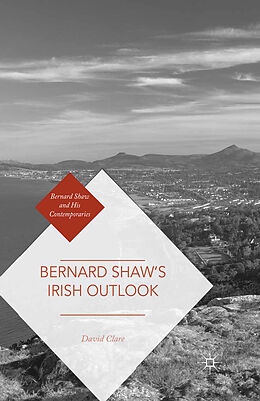 Couverture cartonnée Bernard Shaw s Irish Outlook de David Clare