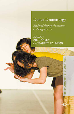 Kartonierter Einband Dance Dramaturgy von Pil Callison, Darcey Hansen