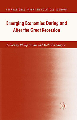 Couverture cartonnée Emerging Economies During and After the Great Recession de Philip Sawyer, M. Arestis