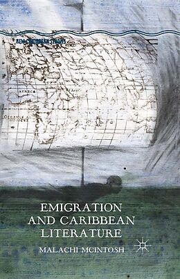 Couverture cartonnée Emigration and Caribbean Literature de Malachi McIntosh, Wanna