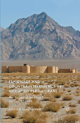 Couverture cartonnée Espionage and Counterintelligence in Occupied Persia (Iran) de Adrian O'Sullivan