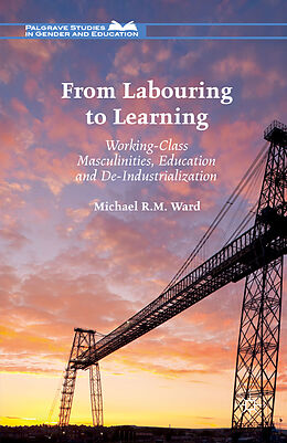 Couverture cartonnée From Labouring to Learning de Michael R. M. Ward