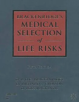 E-Book (pdf) Medical Selection of Life Risks 5th Edition Swiss Re branded von R. D. C. Brackenridge, Richard S. Croxson, Ross Mackenzie
