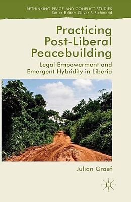 Kartonierter Einband Practicing Post-Liberal Peacebuilding von Julian Graef