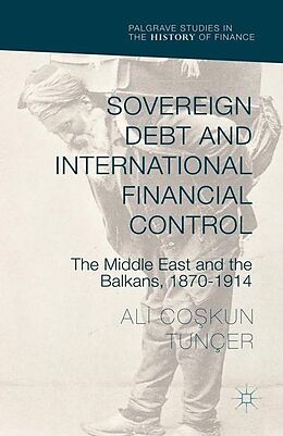 Couverture cartonnée Sovereign Debt and International Financial Control de Ali Coskun Tunçer