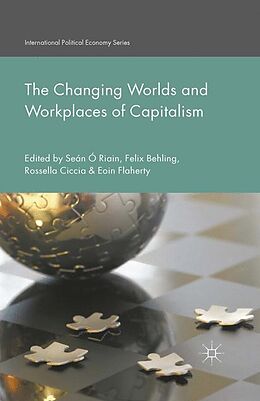 Kartonierter Einband The Changing Worlds and Workplaces of Capitalism von 