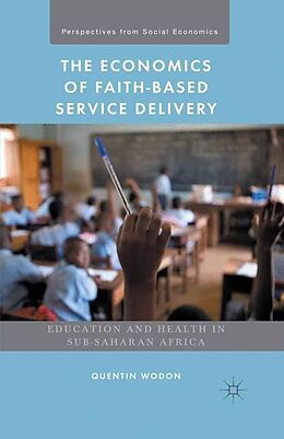 Couverture cartonnée The Economics of Faith-Based Service Delivery de Quentin Wodon, Kathryn Lomas