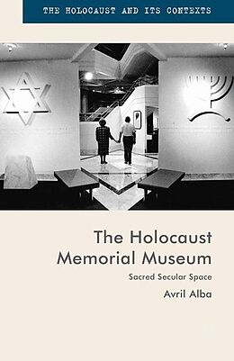 Kartonierter Einband The Holocaust Memorial Museum von Avril Alba