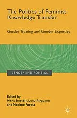 Kartonierter Einband The Politics of Feminist Knowledge Transfer von