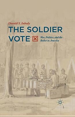 Couverture cartonnée The Soldier Vote de Donald S. Inbody