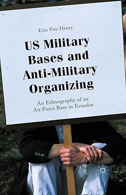 Couverture cartonnée US Military Bases and Anti-Military Organizing de Erin Fitz-Henry