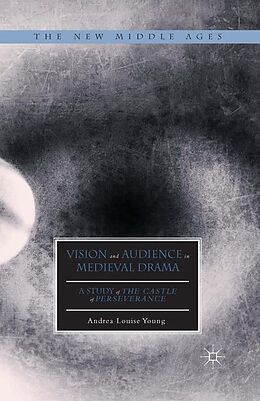 Couverture cartonnée Vision and Audience in Medieval Drama de Andrea Louise Young