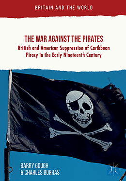 Kartonierter Einband The War Against the Pirates von Charles Borras, Barry Gough