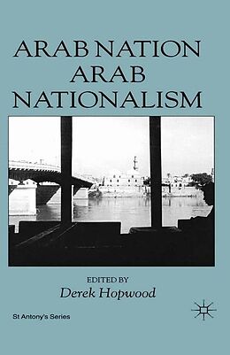 Kartonierter Einband Arab Nation, Arab Nationalism von D. Hopwood