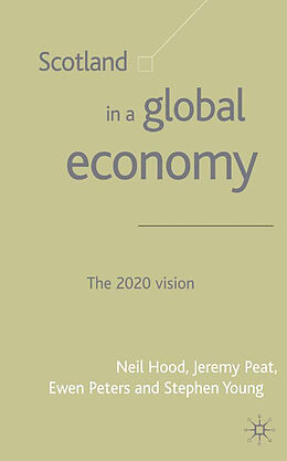 Kartonierter Einband Scotland in a Global Economy von Stephen Young