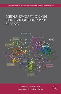 Couverture cartonnée Media Evolution on the Eve of the Arab Spring de 