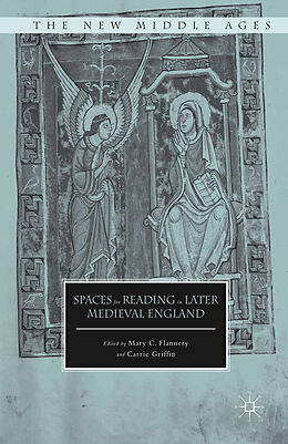 Couverture cartonnée Spaces for Reading in Later Medieval England de Mary C Flannery