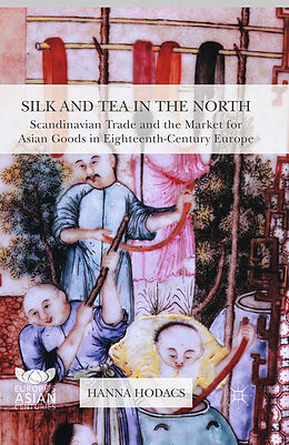 Kartonierter Einband Silk and Tea in the North von Hanna Hodacs