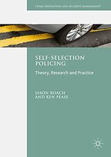 Couverture cartonnée Self-Selection Policing de Jason Roach, Ken Pease