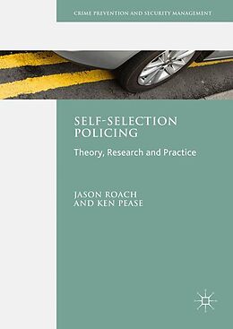 Kartonierter Einband Self-Selection Policing von Jason Roach, Ken Pease