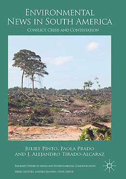 Couverture cartonnée Environmental News in South America de Juliet Pinto, J. Alejandro Tirado-Alcaraz, Paola Prado