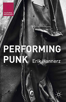 Kartonierter Einband Performing Punk von Erik Hannerz