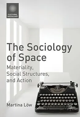 E-Book (pdf) The Sociology of Space von Martina Löw
