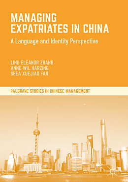 Couverture cartonnée Managing Expatriates in China de Ling Eleanor Zhang, Shea Xuejiao Fan, Anne-Wil Harzing