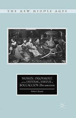 Couverture cartonnée Women, Enjoyment, and the Defense of Virtue in Boccaccio's Decameron de Valerio Ferme