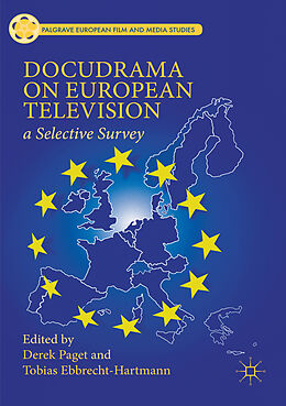 Couverture cartonnée Docudrama on European Television de Tobias Paget, Derek Ebbrecht-Hartmann